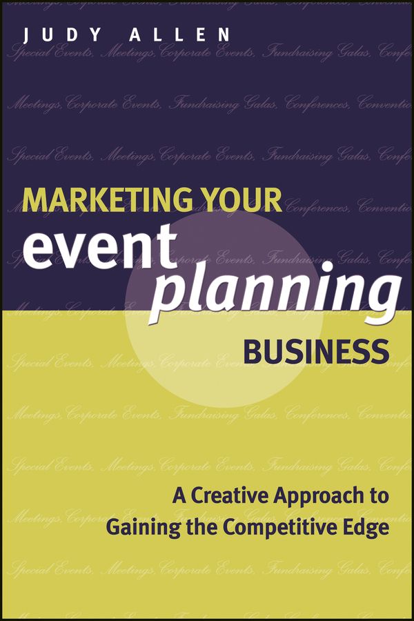 Marketing Your Event Planning Business By Judy Allen 9781118514450