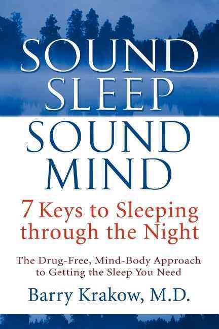 Sound Sleep, Sound Mind By Barry Krakow 9781118516010 (Paperback)