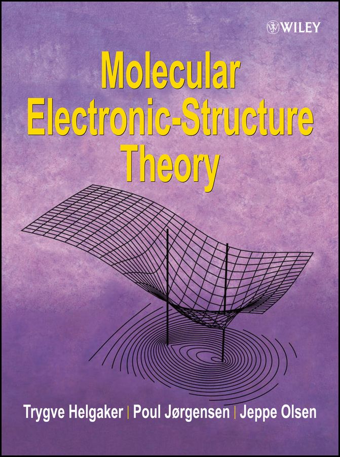 Molecular Electronic-Structure Theory 9781118531471 (Paperback)