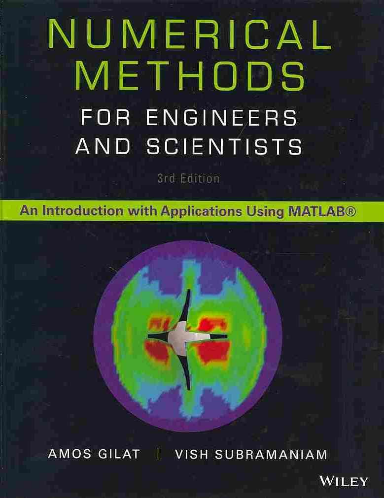 Numerical Methods for Engineers and Scientists 9781118554937