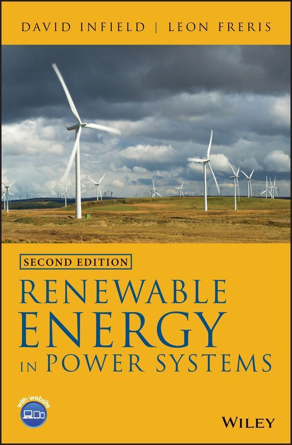 Renewable Energy in Power Systems By L. L. Freris, D. G. Infield