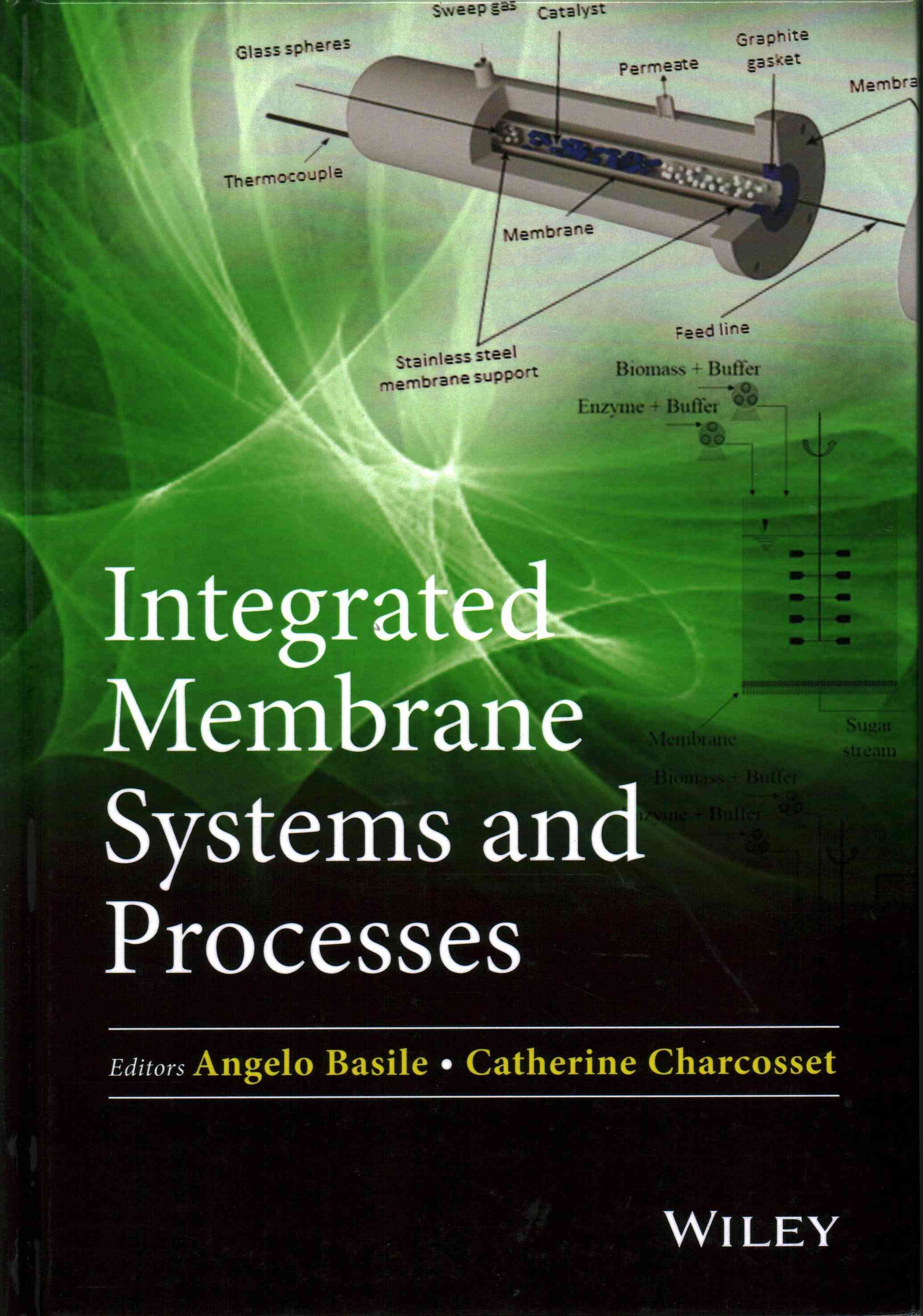 Integrated Membrane Systems and Processes 9781118739082 (Hardback)