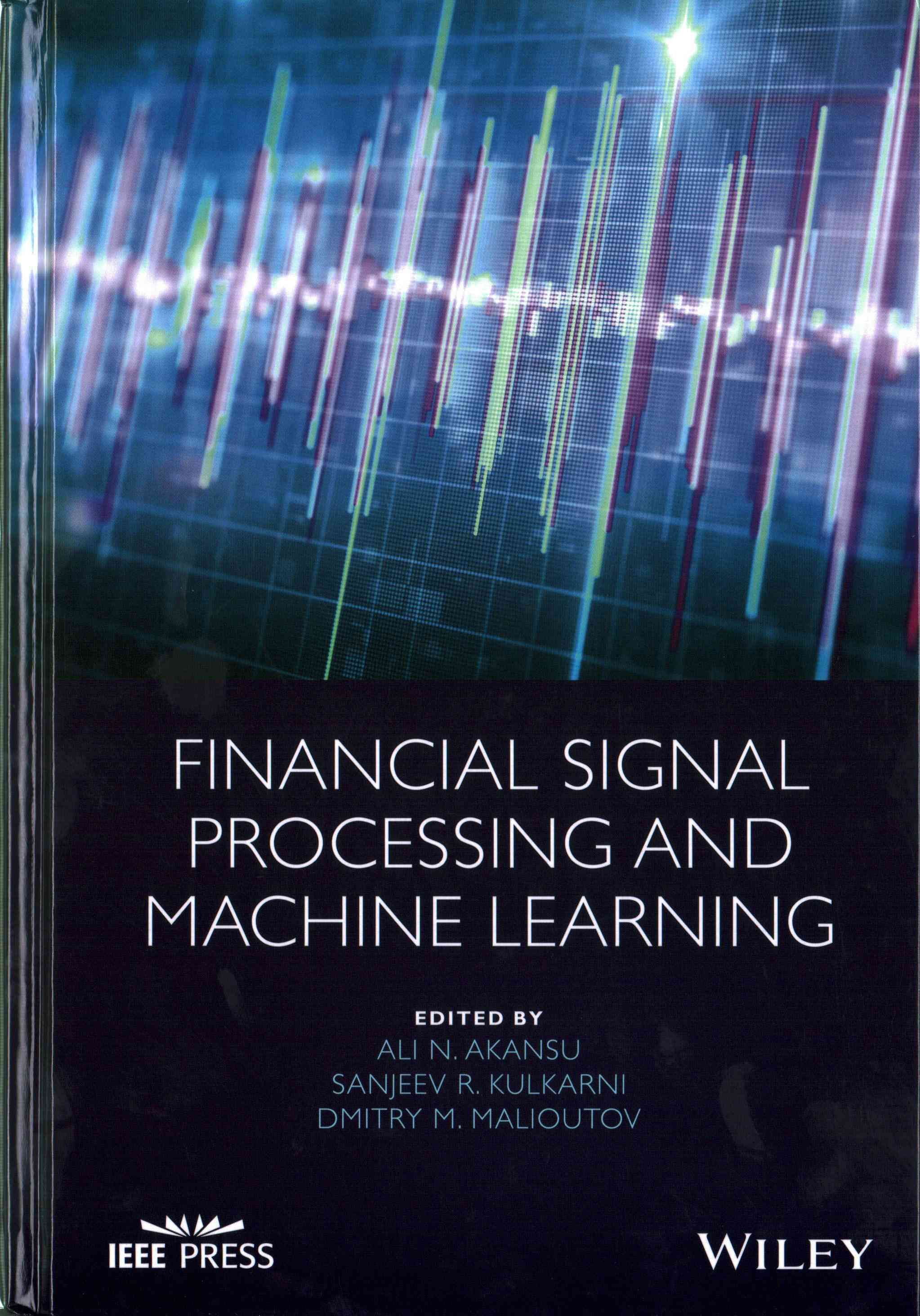 Financial Signal Processing and Machine Learning 9781118745670