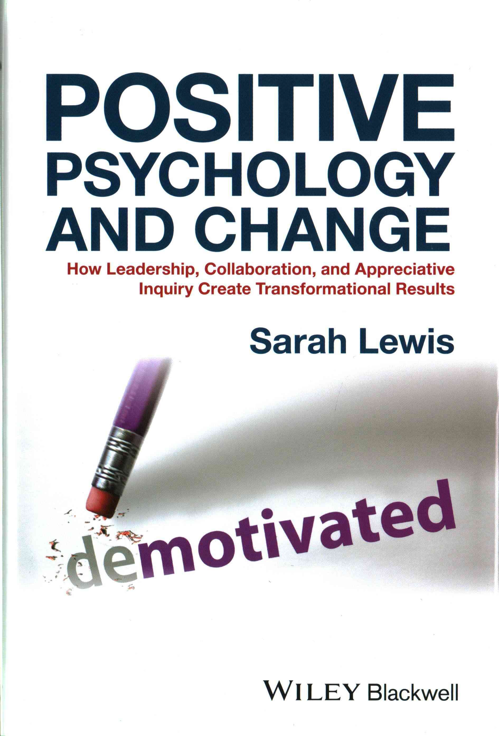 Positive Psychology and Change By Sarah Lewis 9781118788844 (Hardback)