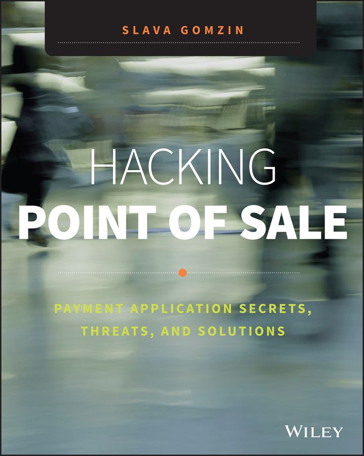 Hacking Point of Sale By Slava Gomzin 9781118810118 (Paperback)