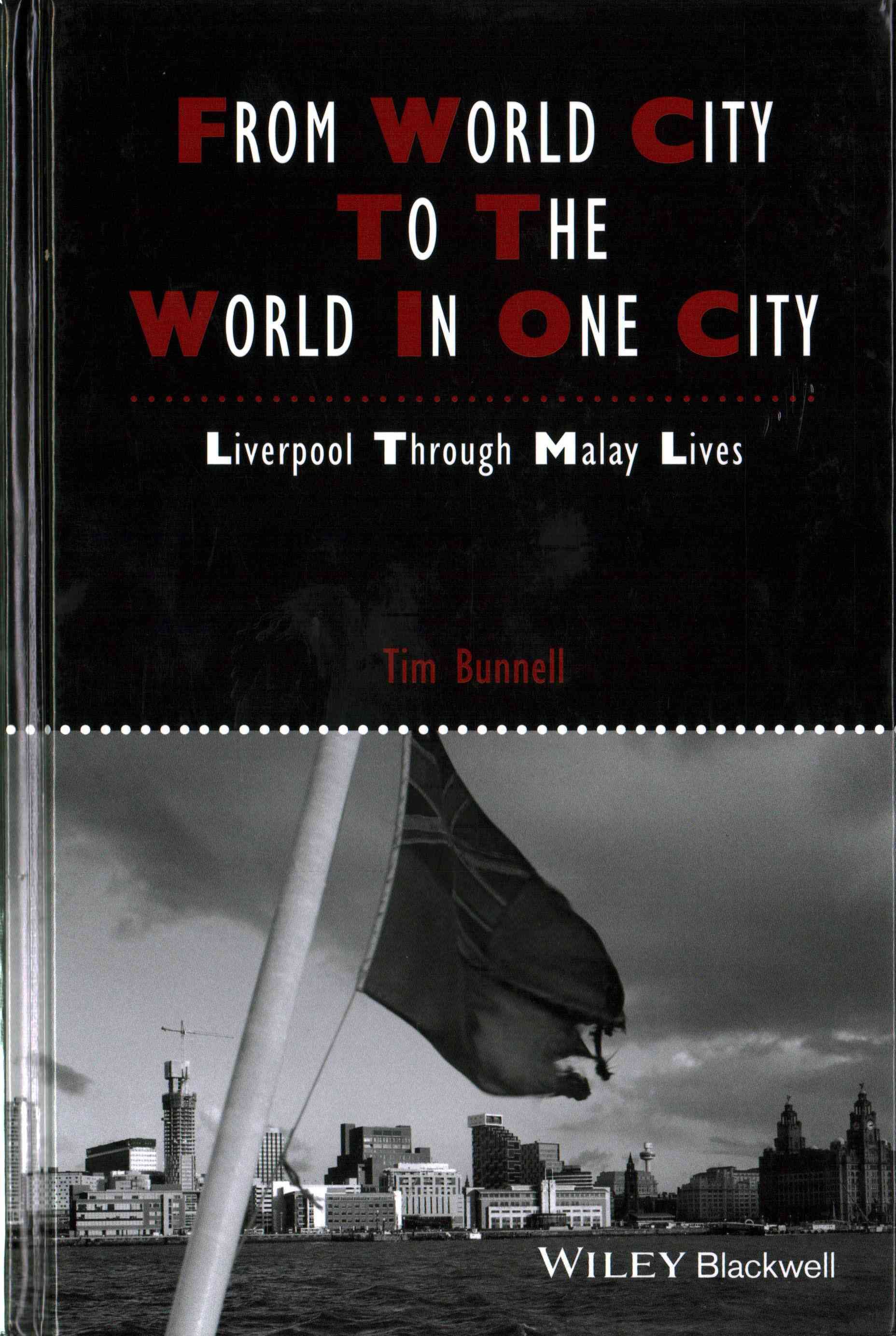 From World City to the World in One City By Tim Bunnell 9781118827741