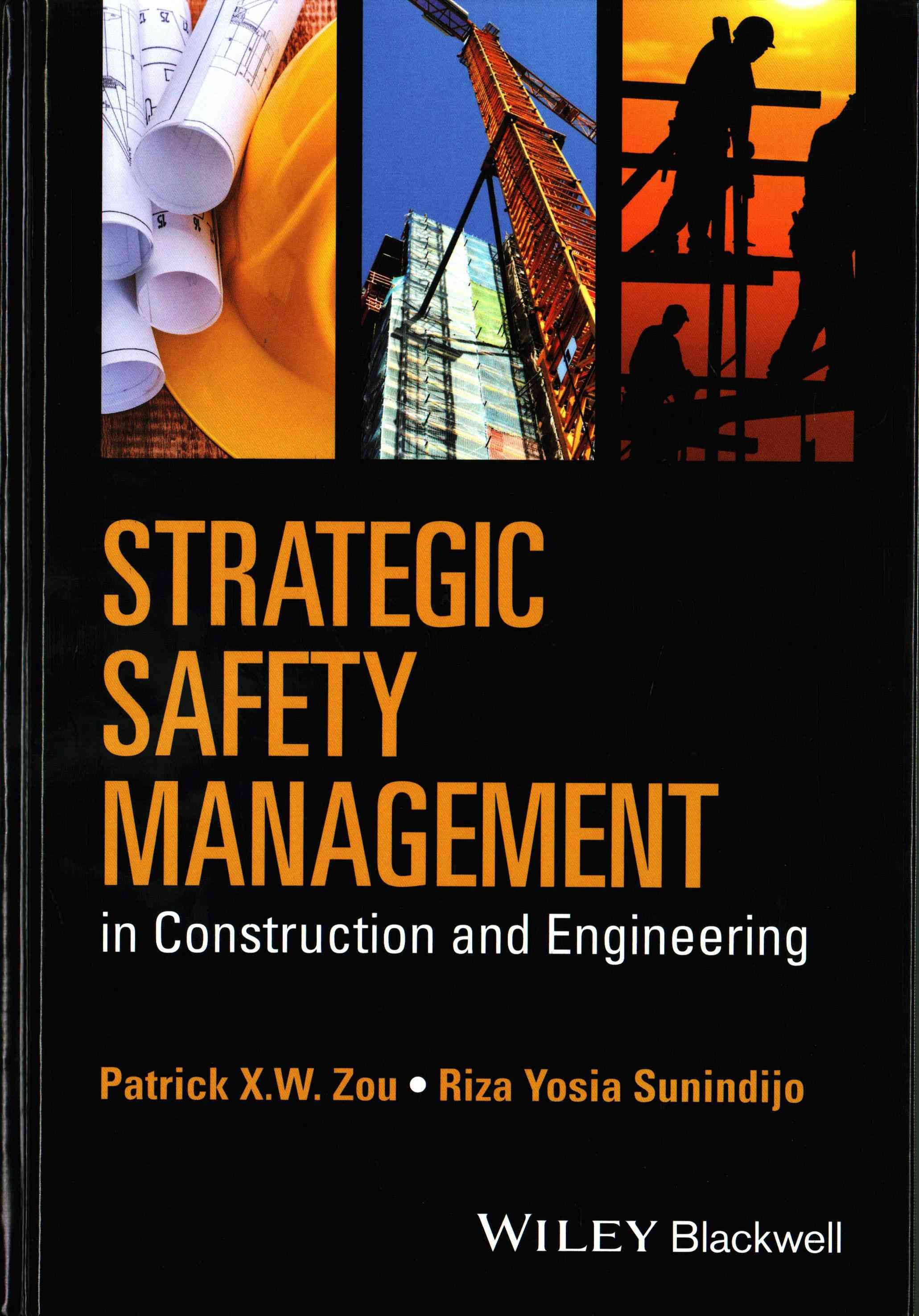 Strategic Safety Management in Construction and Engineering (Hardback)