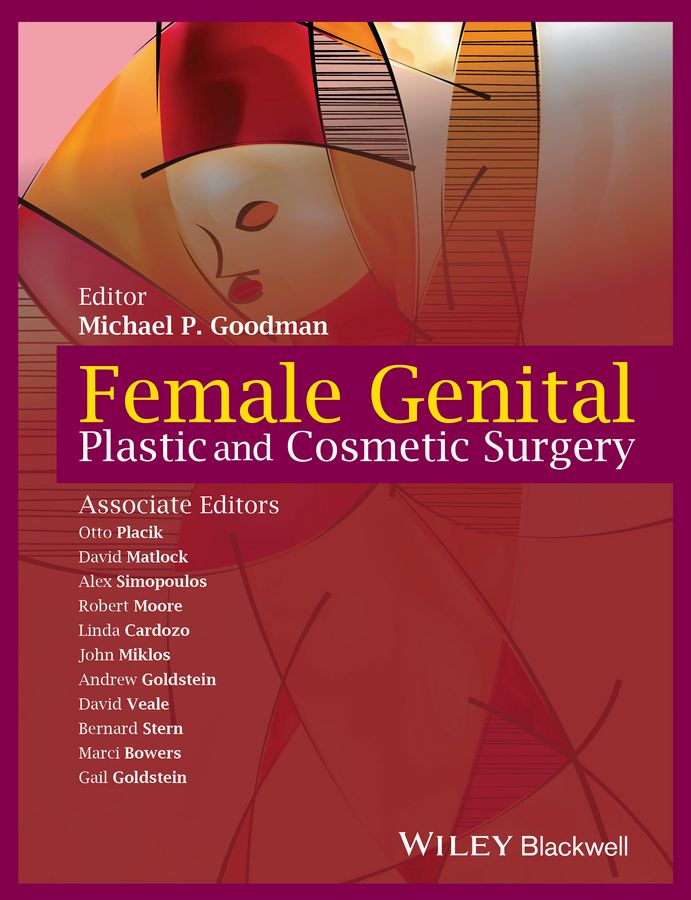 Female Genital Plastic and Cosmetic Surgery By Michael P. Goodman