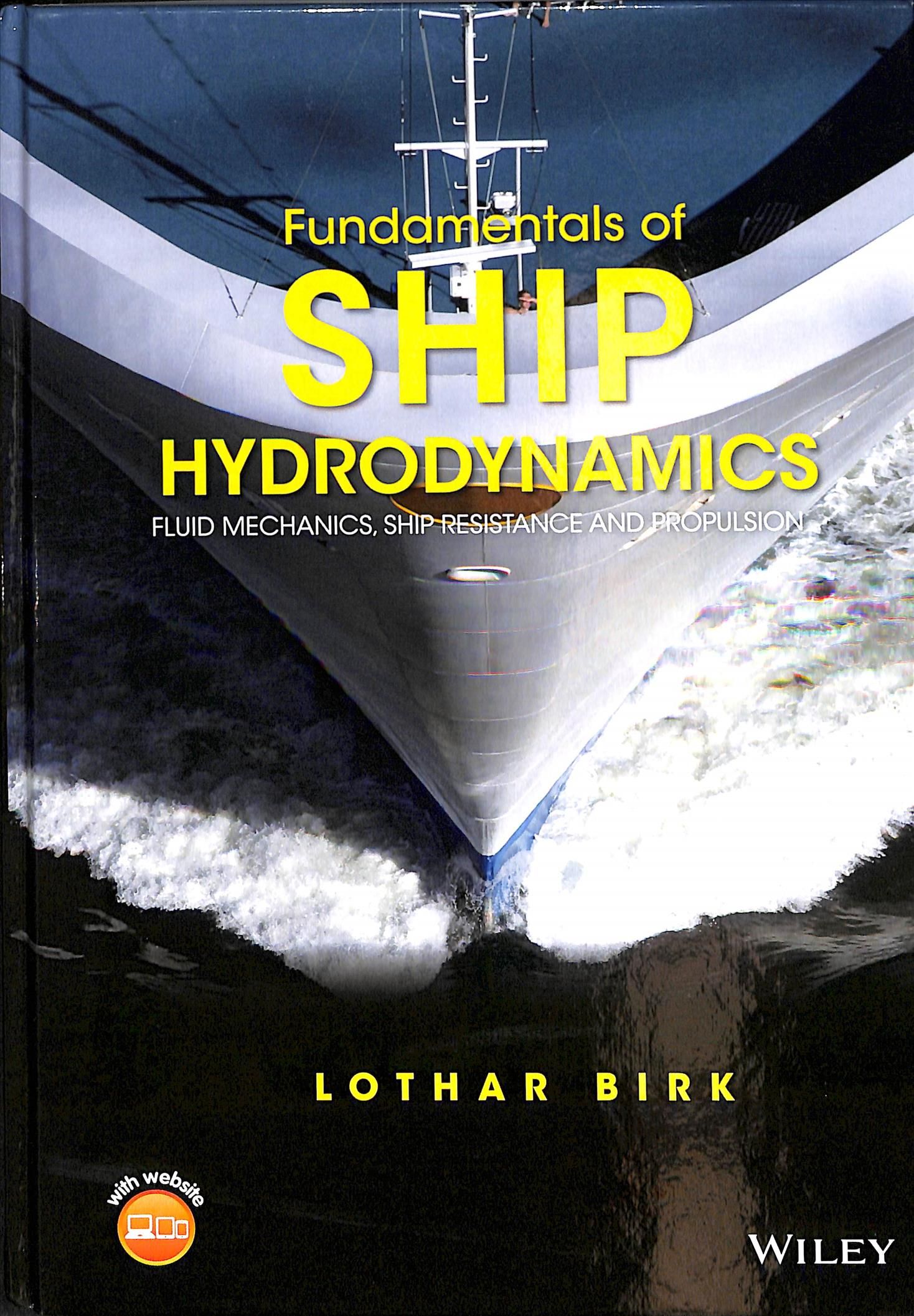 Fundamentals of Ship Hydrodynamics By Lothar Birk 9781118855485