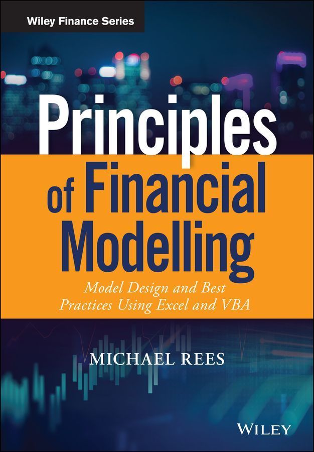 Principles of Financial Modelling By Michael Rees 9781118904015