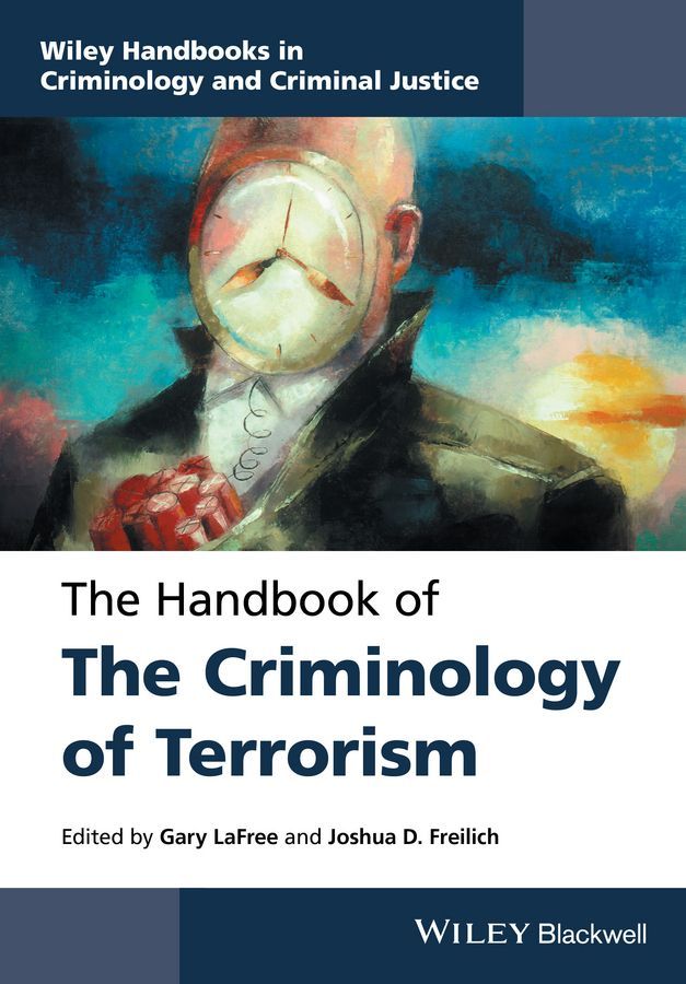 The Handbook of the Criminology of Terrorism 9781118923955 (Hardback)