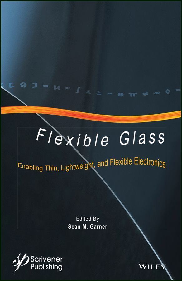 Flexible Glass By Garner, Sean M. (EDT) 9781118946367 (Hardback)