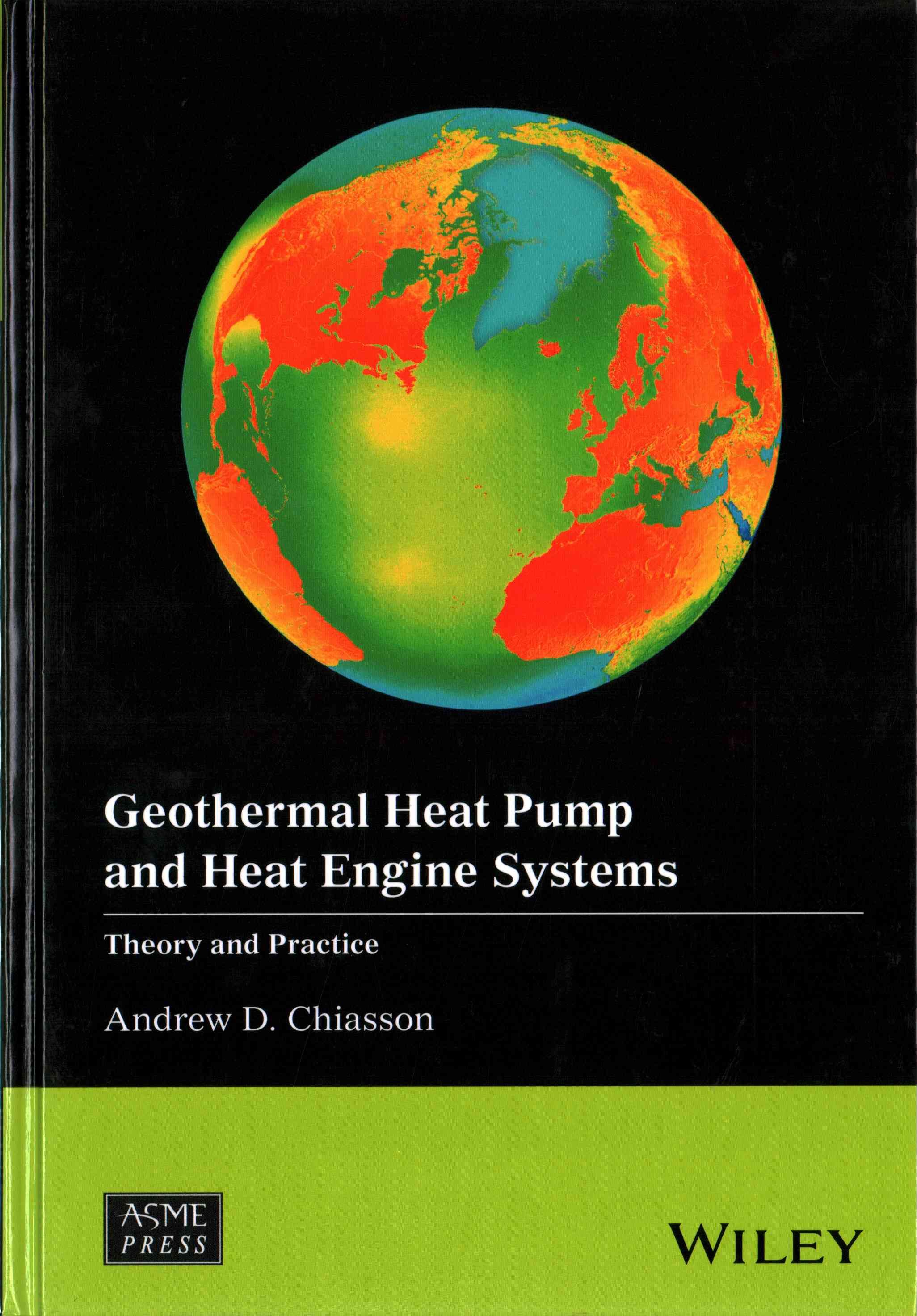 Geothermal Heat Pump and Heat Engine Systems By Andrew Chiasson