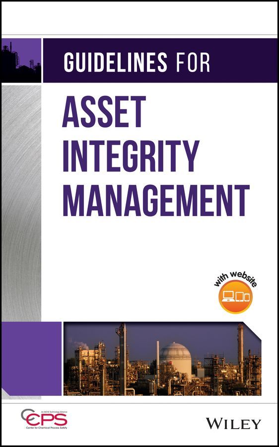 Guidelines for Asset Integrity Management 9781119010142 (Hardback)
