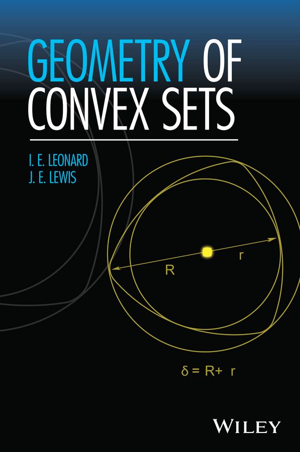 Geometry of Convex Sets By I. Ed Leonard, J. E. Lewis 9781119022664