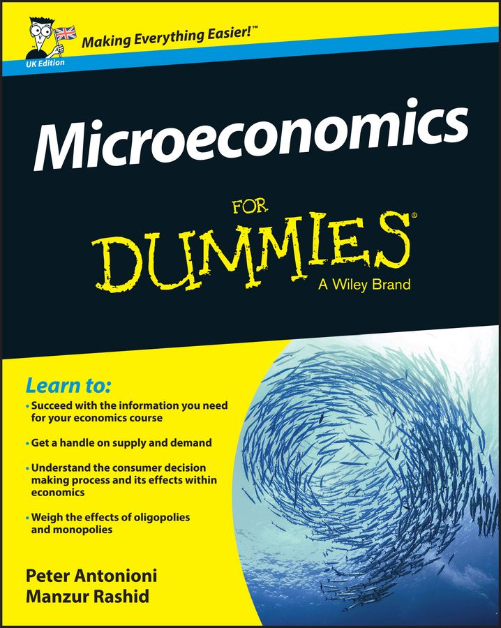 Microeconomics for Dummies By Peter Antonioni, Manzur Rashid