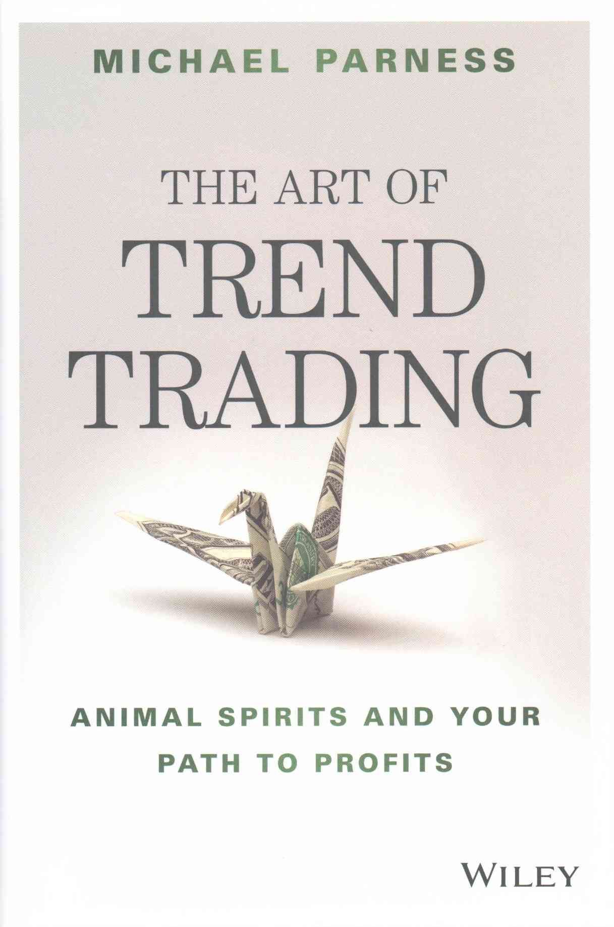The Art of Trend Trading By Michael Parness 9781119028017 (Hardback)