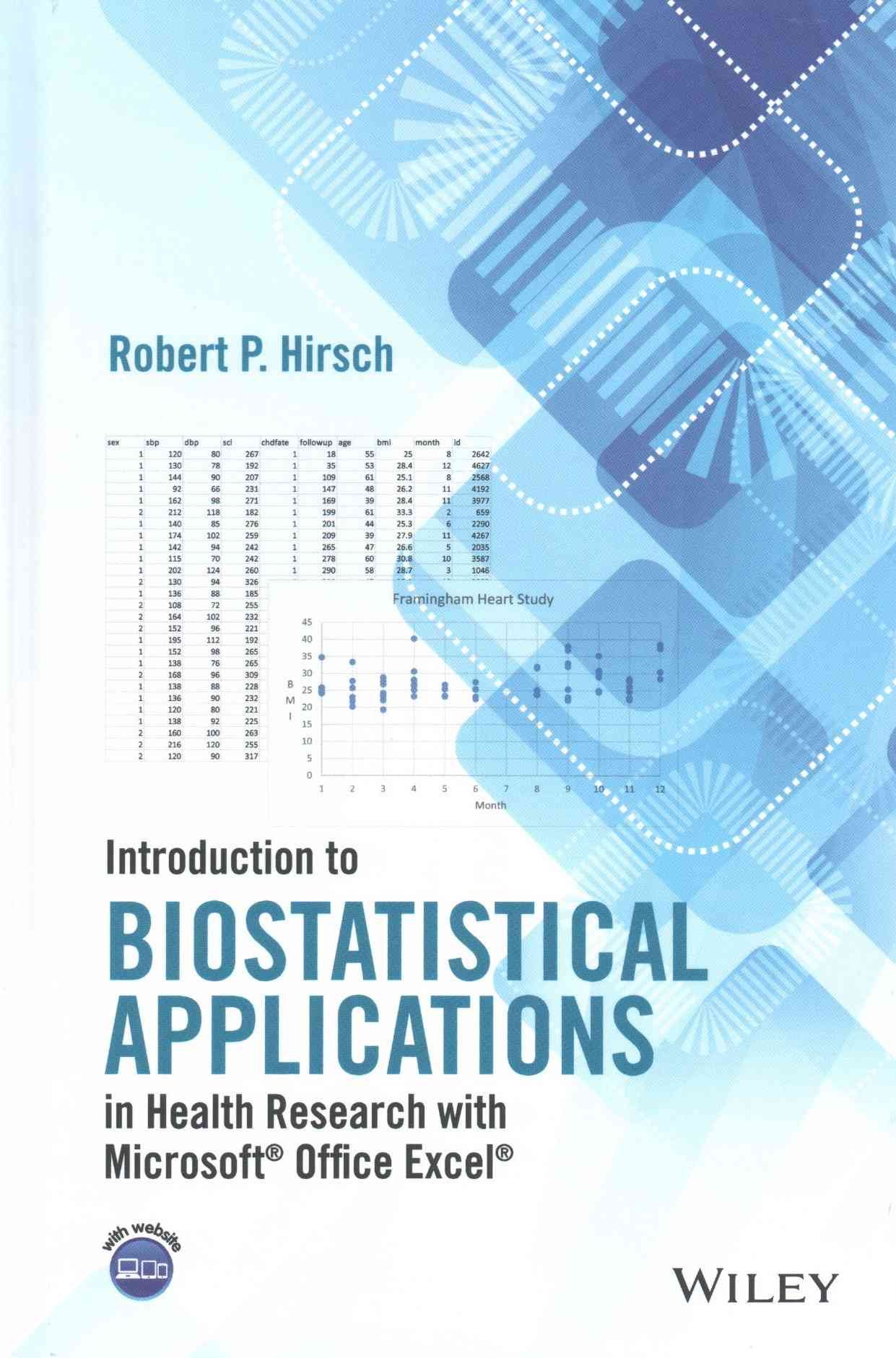 Introduction to Biostatistical Applications in Health Research With Microsoft Office Excel