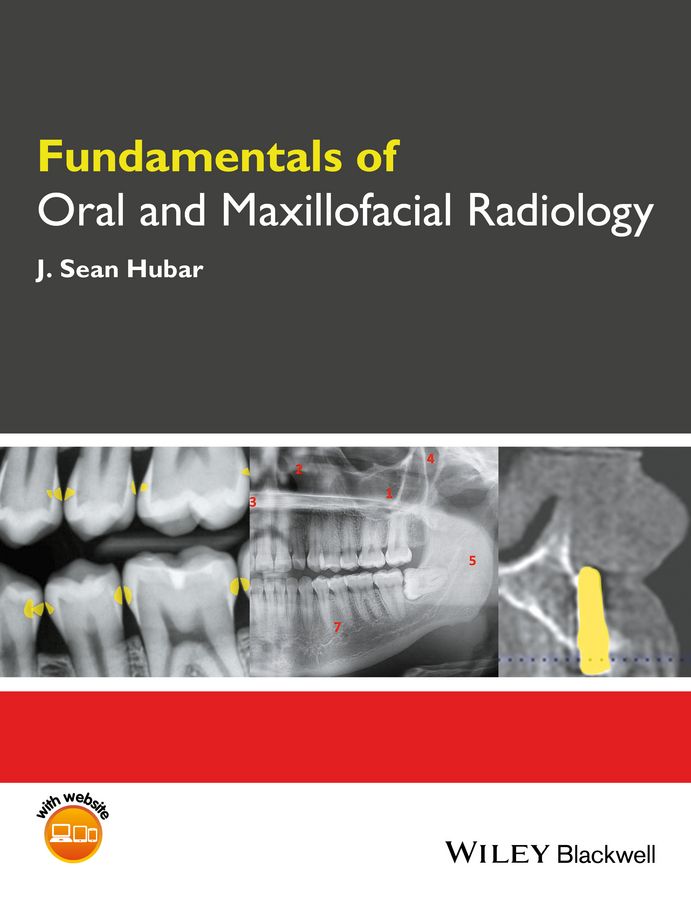 Fundamentals of Oral and Maxillofacial Radiology By JS Hubar