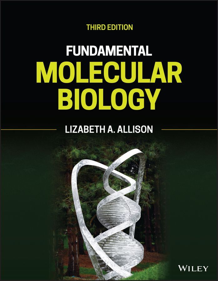 Fundamental Molecular Biology By Lizabeth A. Allison 9781119156291