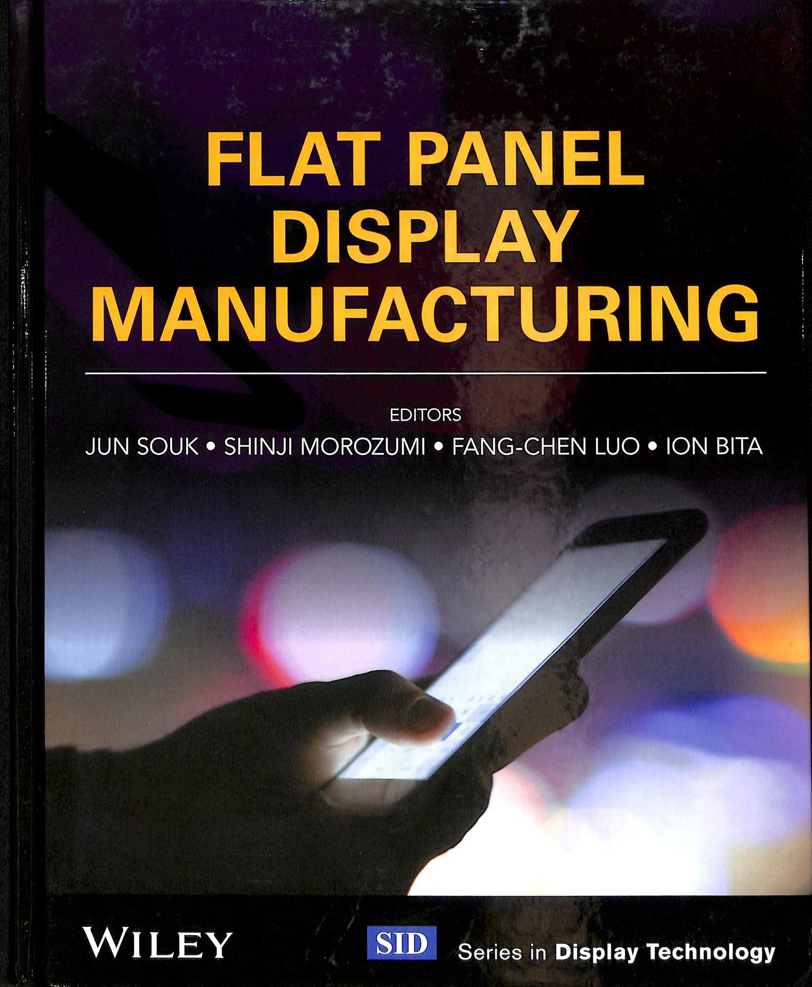 Flat Panel Display Manufacturing By J Souk 9781119161349 (Hardback)