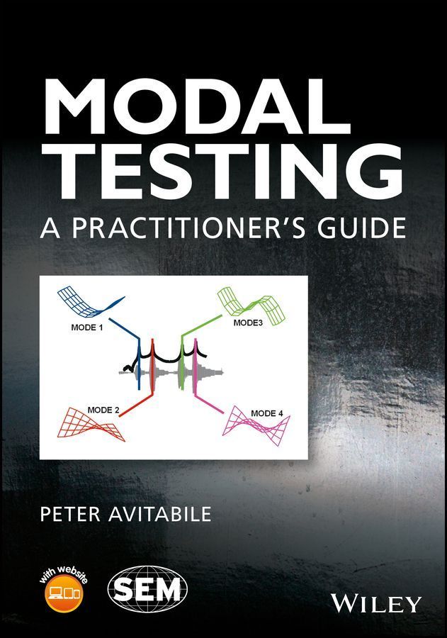 Modal Testing ? A Practitioner?s Guide By P Avitabile 9781119222897