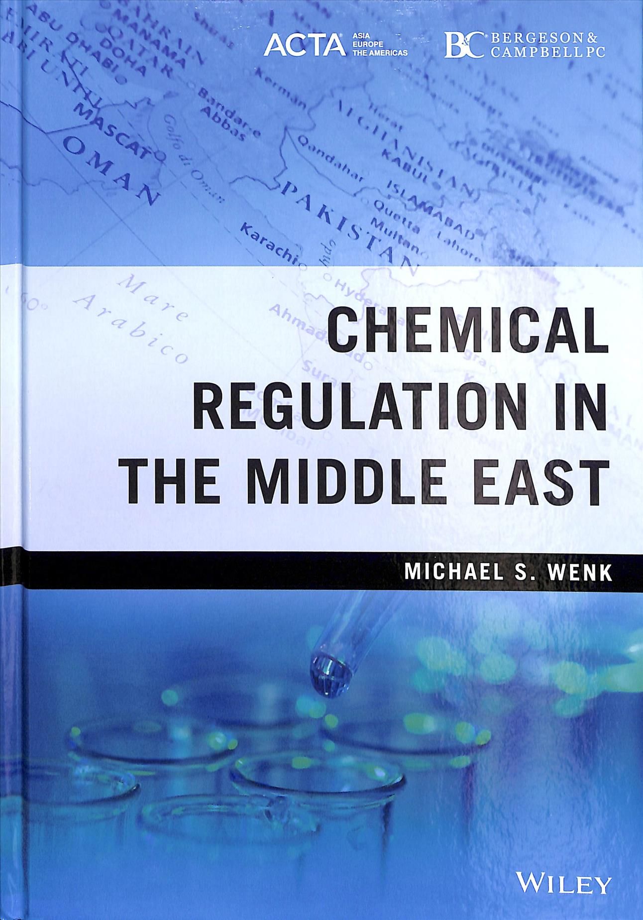 Chemical Regulation in the Middle East By Michael S. Wenk (Hardback)