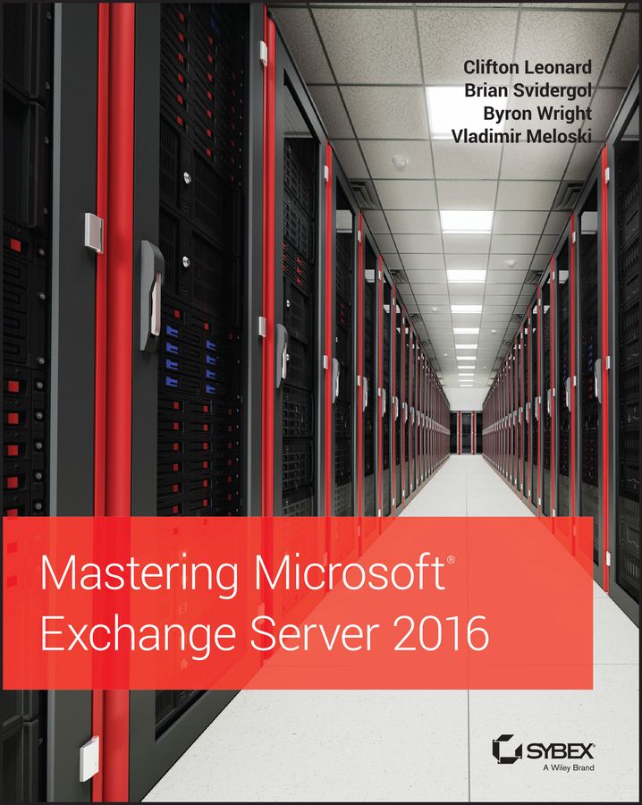 Mastering Microsoft Exchange Server 2016 9781119232056 (Paperback)