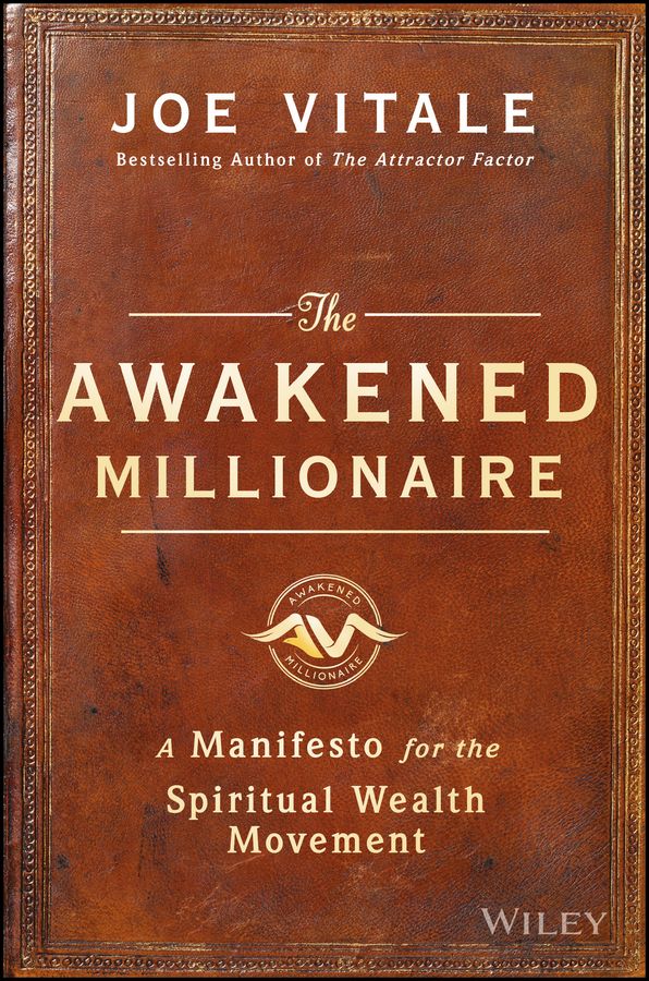 The Awakened Millionaire By Joe Vitale 9781119264163 (Hardback)