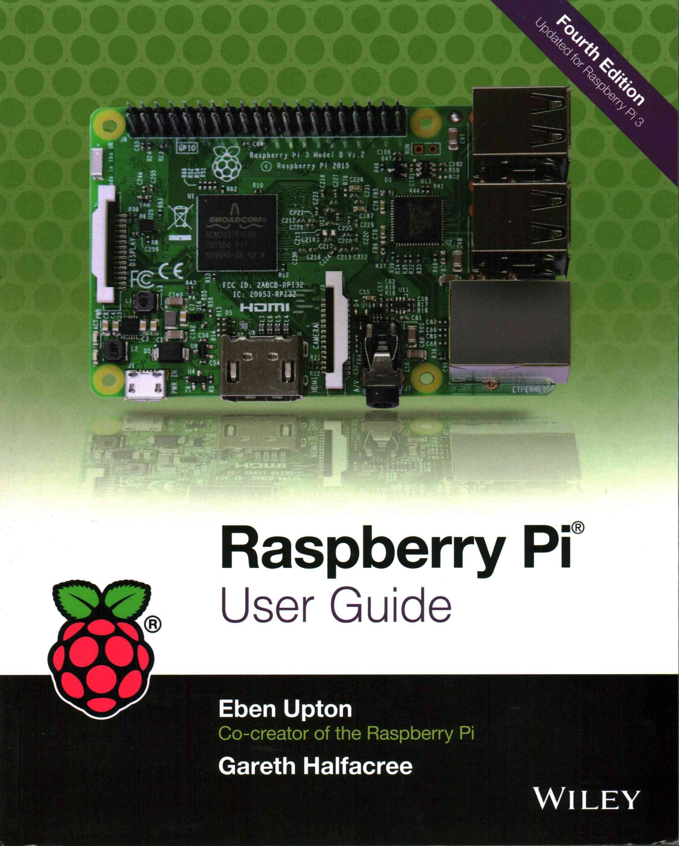 Raspberry Pi User Guide By Eben Upton, Gareth Halfacree 9781119264361