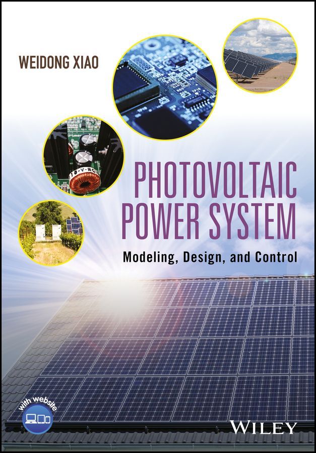 Photovoltaic Power System ? Modeling, Design, and Control By W Xiao