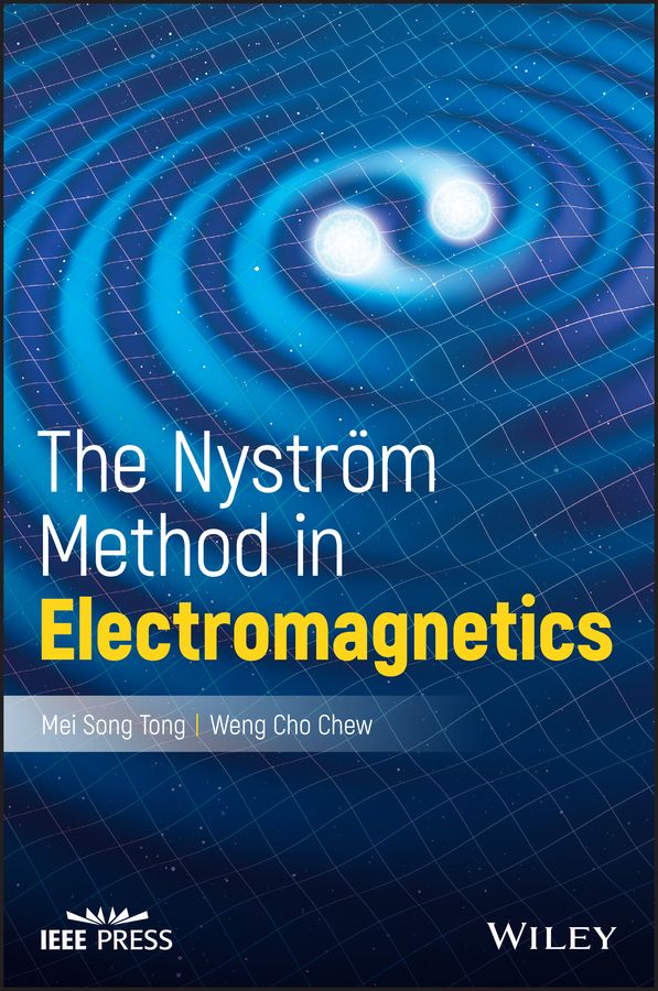 The Nyström Method in Electromagnetics 9781119284840 (Hardback)