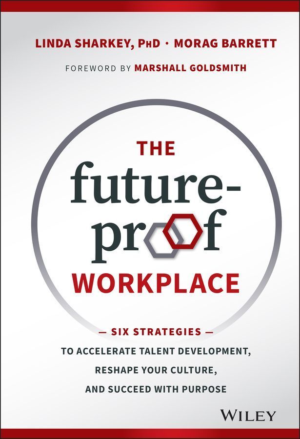 The Future-Proof Workplace By Linda Sharkey, Morag Barrett (Hardback)