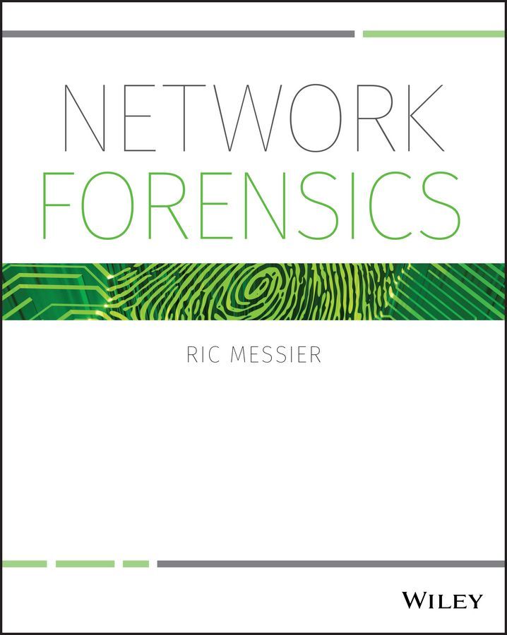 Network Forensics By Ric Messier 9781119328285 (Paperback)