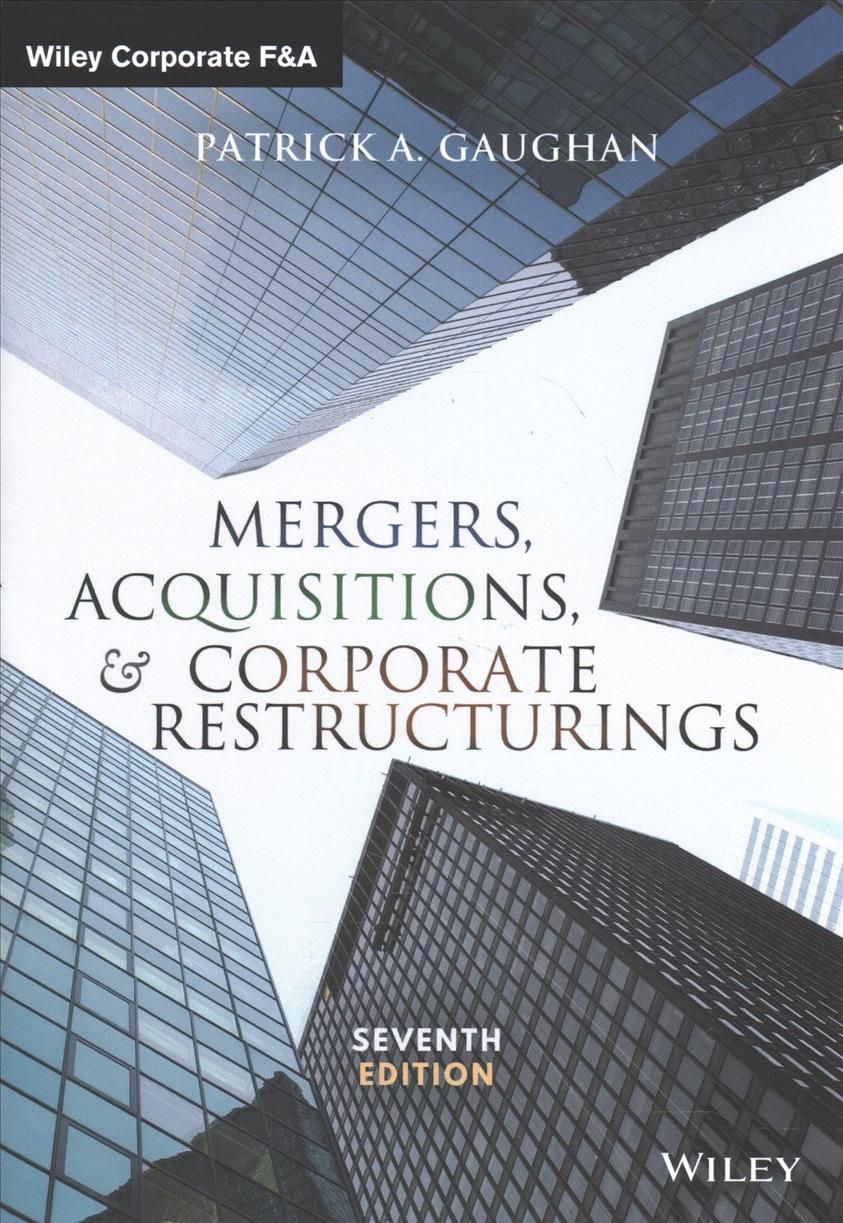 Mergers, Acquisitions, and Corporate Restructurings 9781119380764