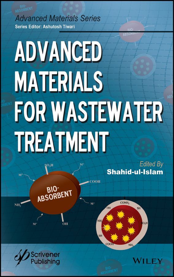 Advanced Materials for Wastewater Treatment 9781119407768 (Hardback)