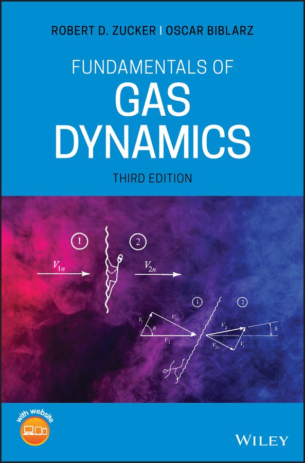 Fundamentals of Gas Dynamics By Robert D. Zucker, Oscar Biblarz