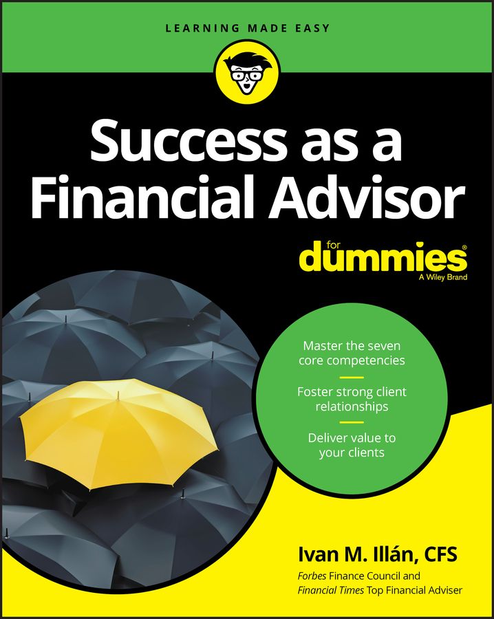 Success as a Financial Advisor for Dummies By Ivan M. Illán