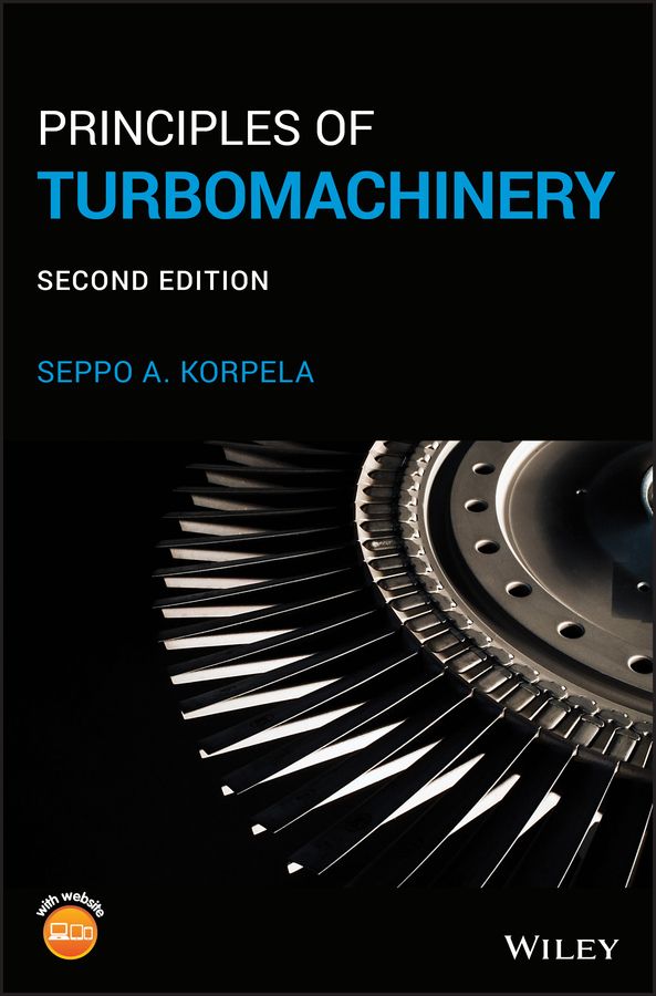 Principles of Turbomachinery By S. A. Korpela 9781119518082 (Hardback)