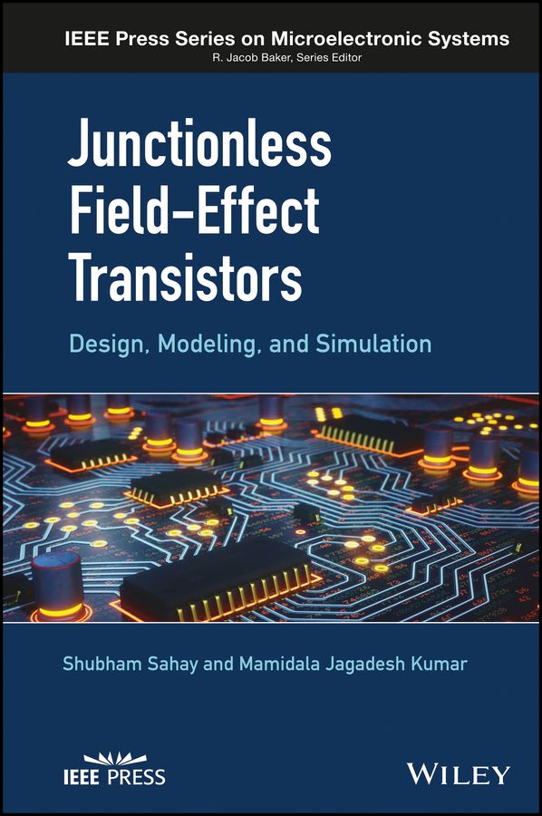 Junctionless Field-Effect Transistors 9781119523536 (Hardback)