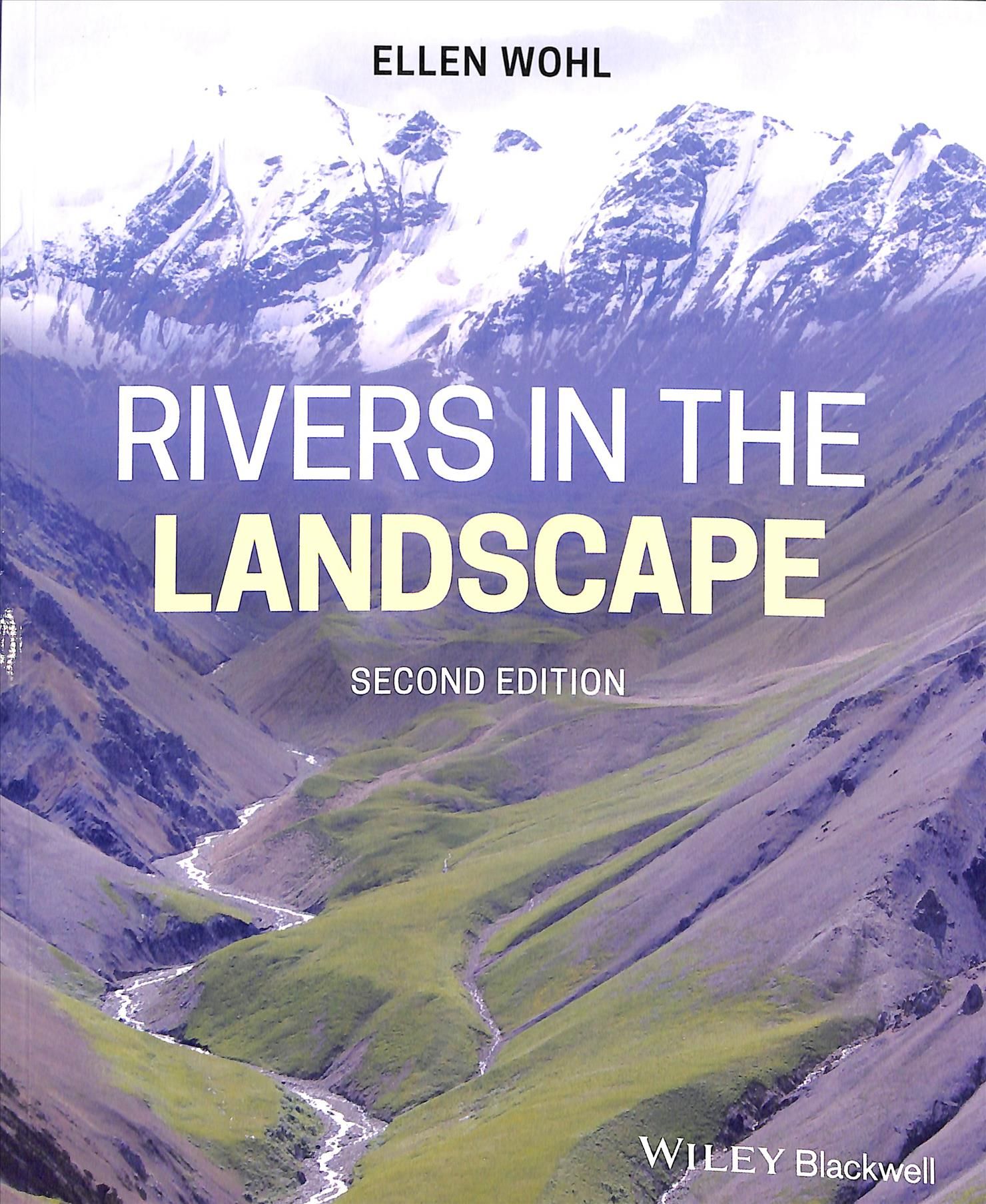 Rivers in the Landscape By Ellen E. Wohl 9781119535416 (Paperback)