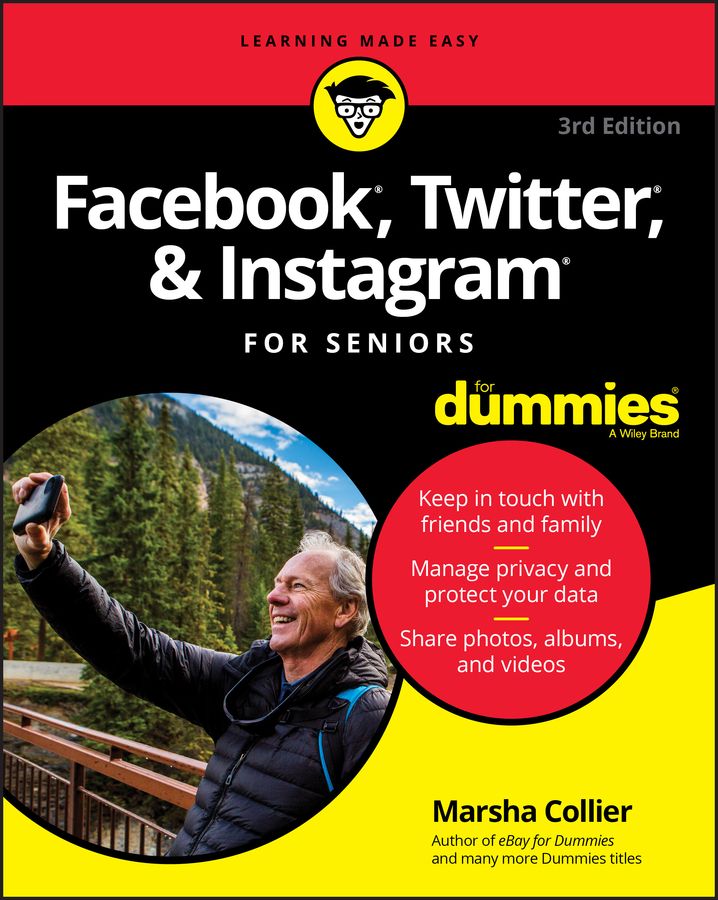 Facebook, Twitter, and Instagram for Seniors By Marsha Collier