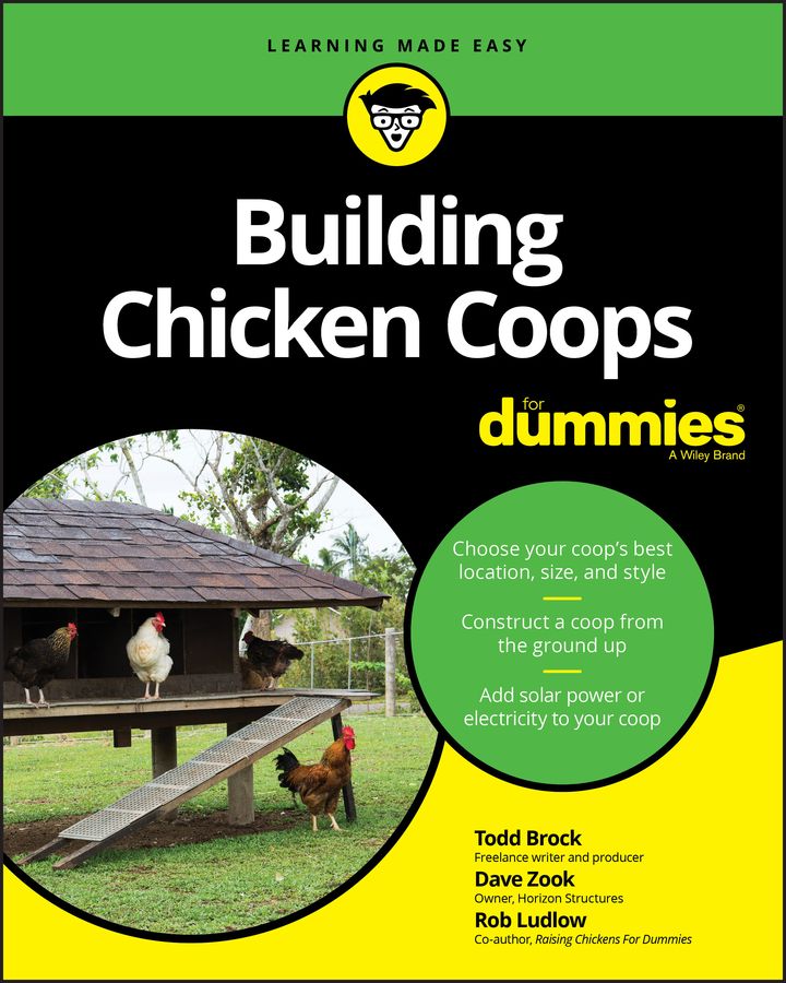 Building Chicken Coops By Todd Brock, Dave Zook, Rob Ludlow