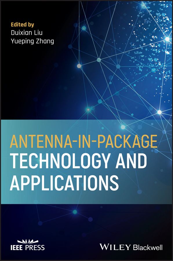 Antenna-in-Package Technology and Applications 9781119556633