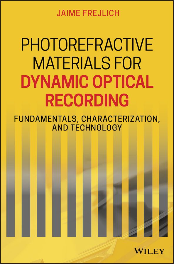 Photorefractive Materials for Dynamic Optical Recording 9781119563778