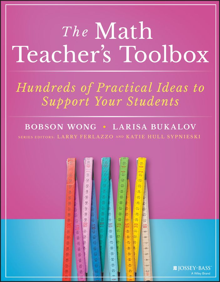 The Math Teacher's Toolbox By Bobson Wong, Larisa Bukalov (Paperback)