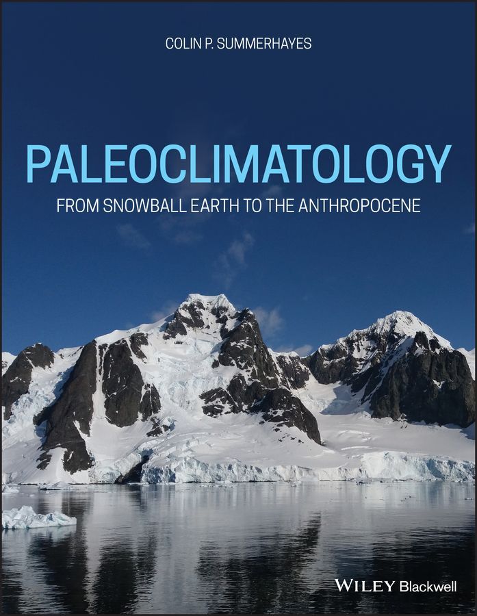 Palaeoclimatology By C. P. Summerhayes 9781119591382 (Paperback)