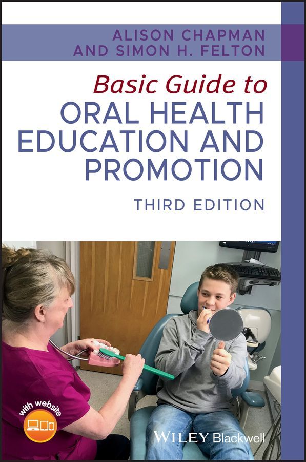 Basic Guide to Oral Health Education and Promotion 9781119591627