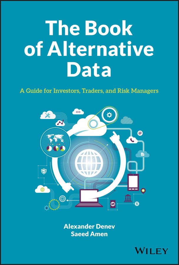 The Book of Alternative Data By Alexander Denev, Saeed Amen (Hardback)