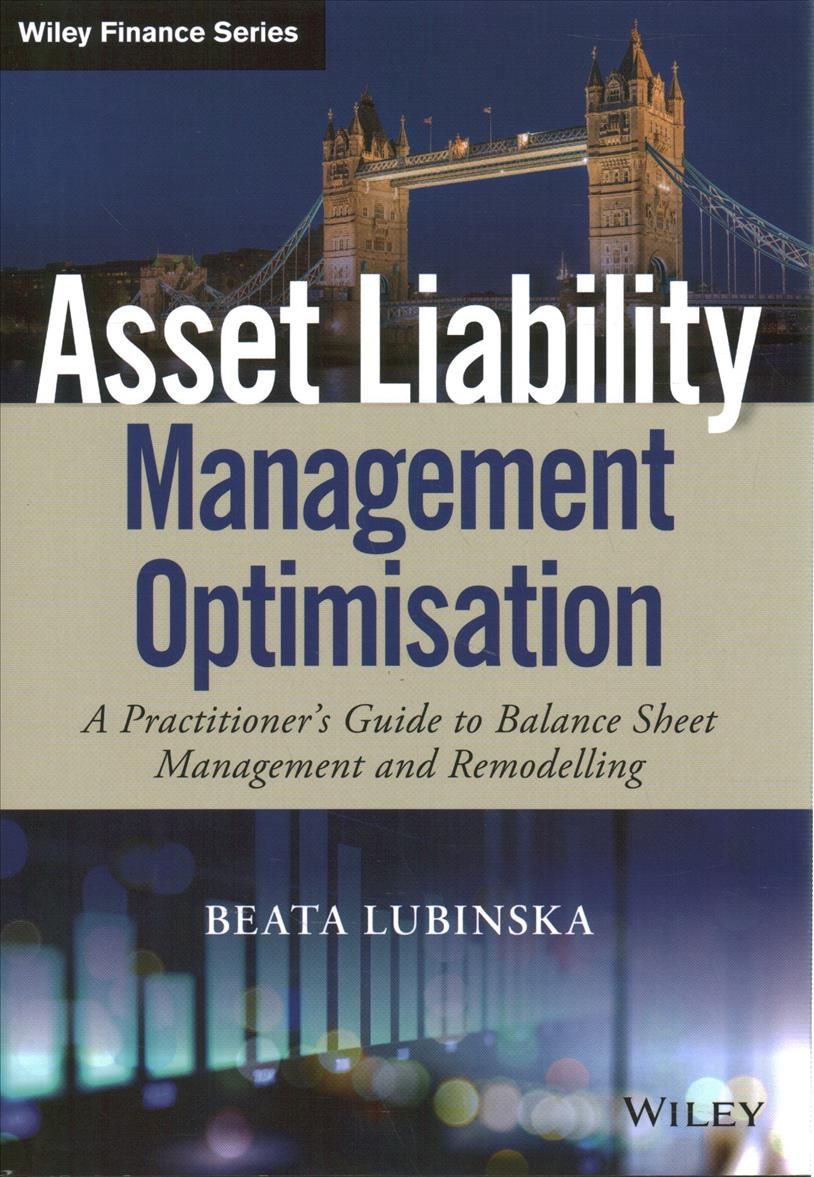 Asset Liability Management Optimisation By Beata Lubinska (Hardback)